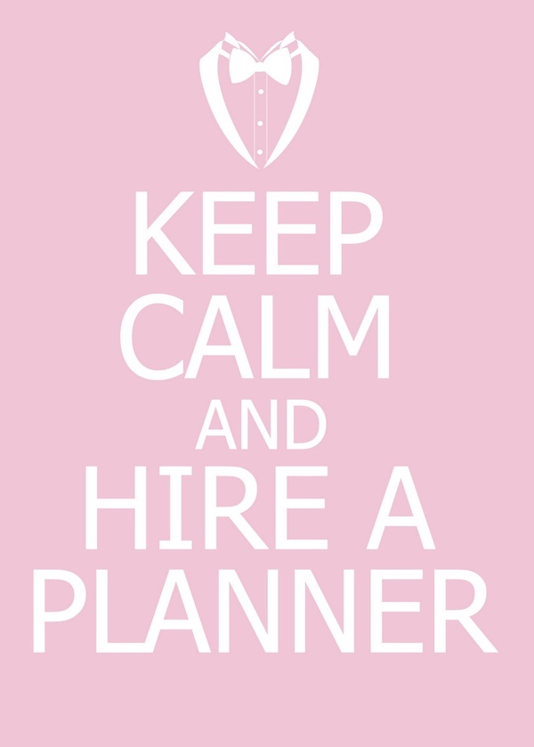 keep+calm+and+hire+a+planner